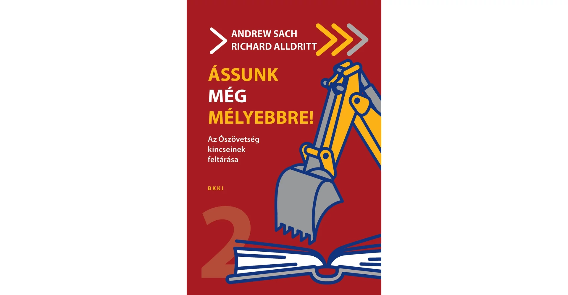 Megjelent az Ássunk mélyebbre! sorozat 2. kötete – az első kötet eszközei a gyakorlatban