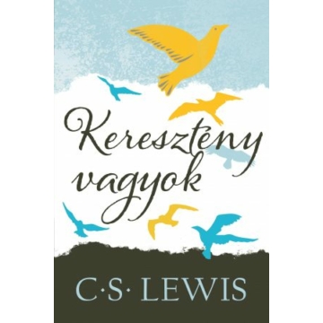 Keresztény vagyok – C. S. Lewis
