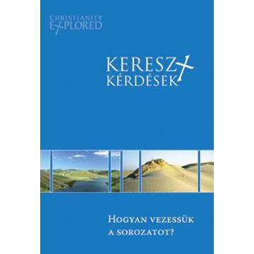 Keresztkérdések – Hogyan vezessük a sorozatot? – R.Tice, B. Cooper, S. Shammas