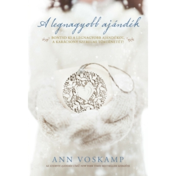 A legnagyobb ajándék – Ann Voskamp