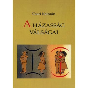 A házasság válságai – Cseri Kálmán