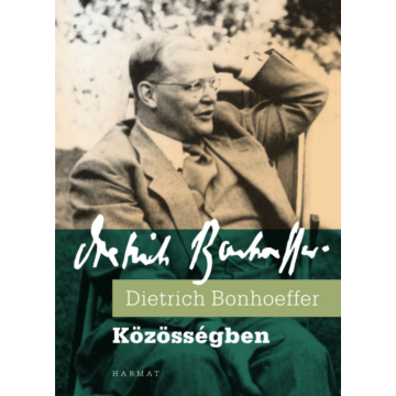 Közösségben – Dietrich Bonhoeffer