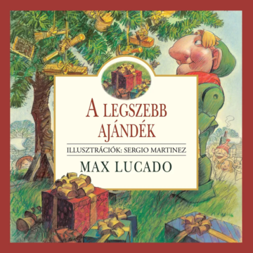 A legszebb ajándék – Max Lucado