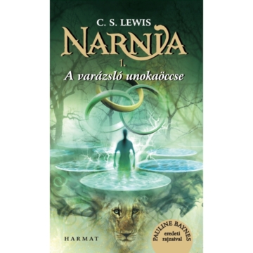 Narnia 1. – A varázsló unokaöccse – C. S. Lewis – illusztrált kiadás