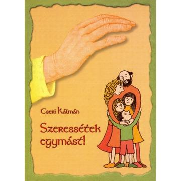 Szeressétek egymást – Cseri Kálmán