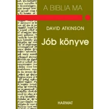 Jób könyve – A Biblia ma – David Atkinson