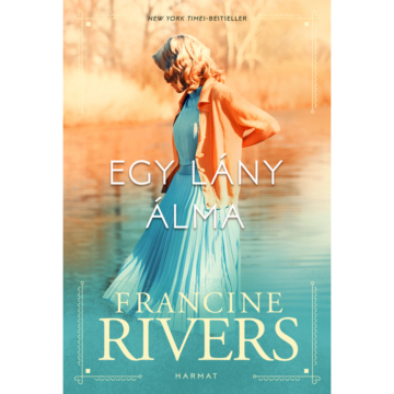 Egy lány álma – Francine Rivers