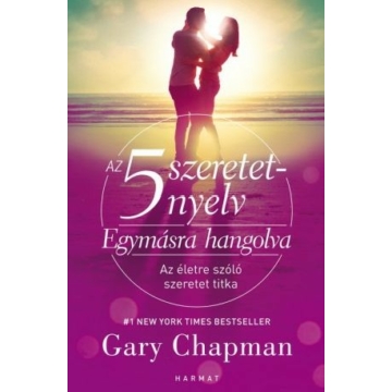 Az 5 szeretetnyelv – Egymásra hangolva - Gary Chapman