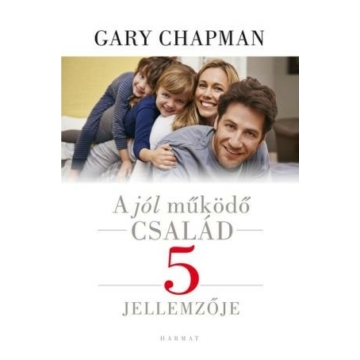 A jól működő család 5 jellemzője – Gary Chapman