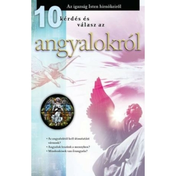 10 kérdés és válasz az angyalokról – Harmat Kiadó