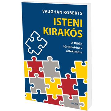 Isteni kirakós – A Biblia történetének áttekintése