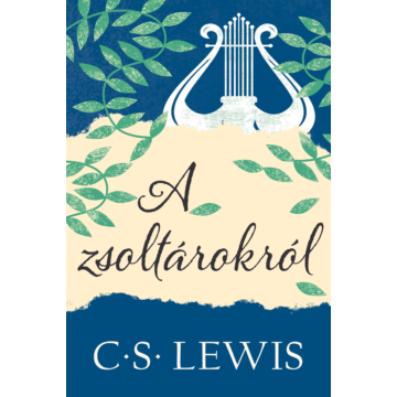 A zsoltárokról – C.S.Lewis