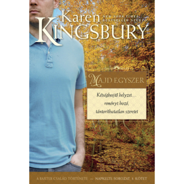 Majd egyszer – Karen Kingsbury