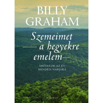 Szemeimet a hegyekre emelem – Billy Graham