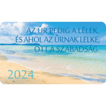 Kártyanaptár csomag 2024 (03) – ...Ahol az Úrnak Lelke, ott a szabadság (tengerpart)