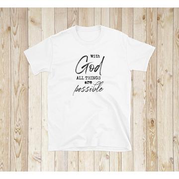 „With God All Things Are Possible” – Uniszex póló – 5 színben