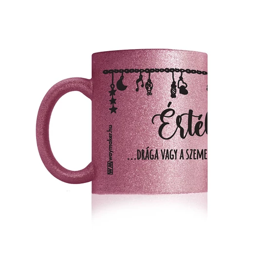 Bögre – „Értékes vagy” – rózsaszín glitteres
