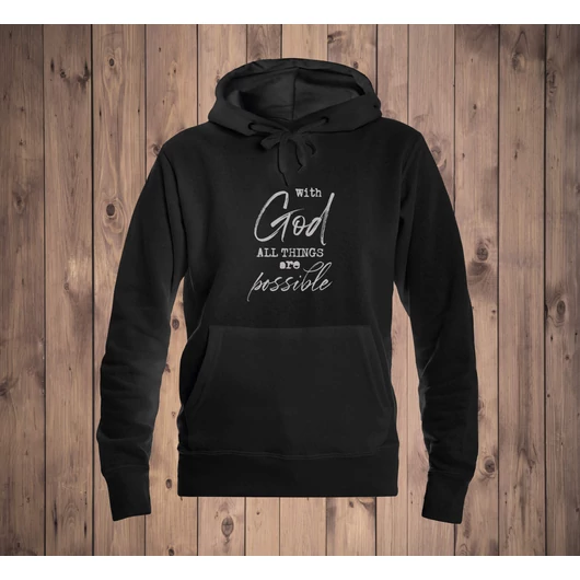 „With God All Things Are Possible”– Női kapucnis pulóver – 6 színben