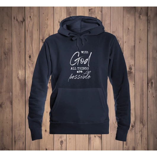 „With God All Things Are Possible”– Női kapucnis pulóver – 6 színben