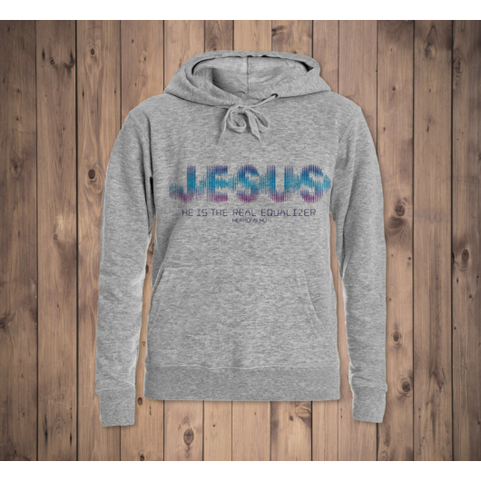 „Jesus – He is the real equaliser” – női kapucnis pulóver – 2 színben