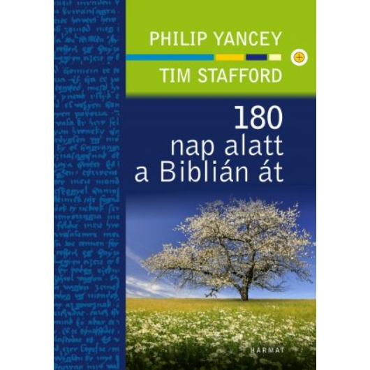 180 nap alatt a Biblián át - PHILIP YANCEY