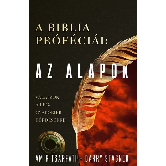 A Biblia próféciái: Az alapok – Amir Tsarfati, Barry Stagner