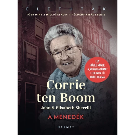 A menedék – Corrie ten Boom, John & Elisabeth Sherrill
