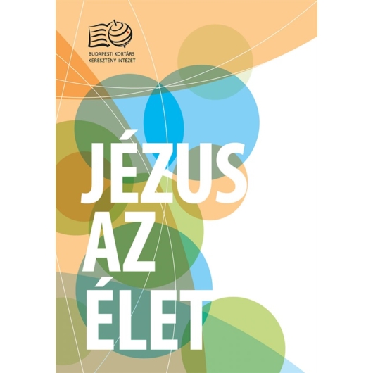 Jézus az élet – János evangéliuma, füzet