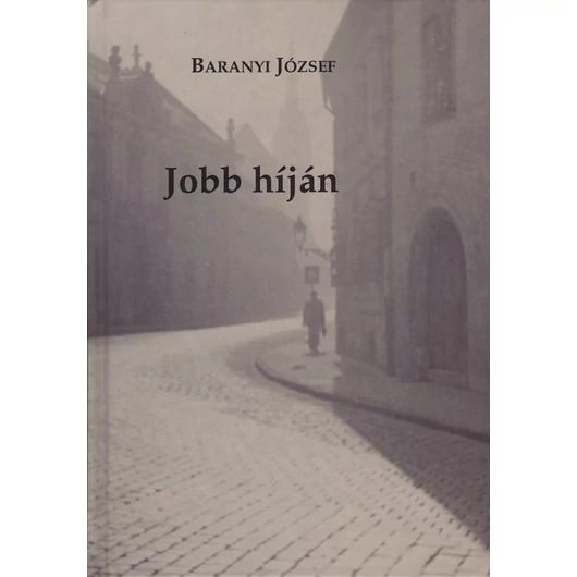Jobb híján – avagy őszintén magunkról és komolyan Istenről – Baranyi József
