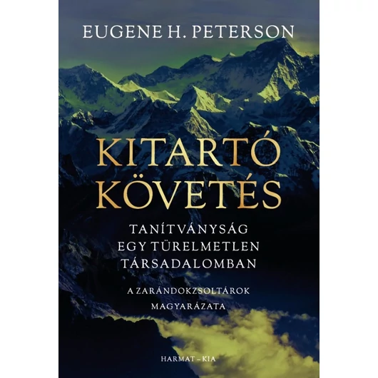 Kitartó követés – Eugene H. Peterson