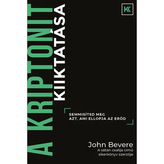 A kriptonit kiiktatása – John Bevere