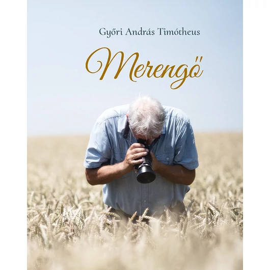 Merengő – Győri András Timótheus