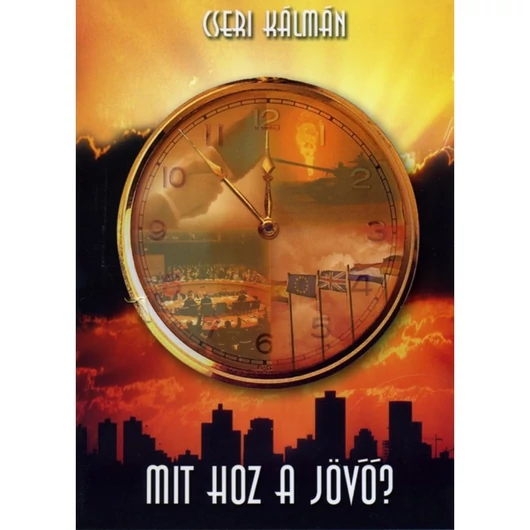 Mit hoz a jövő? – Cseri Kálmán