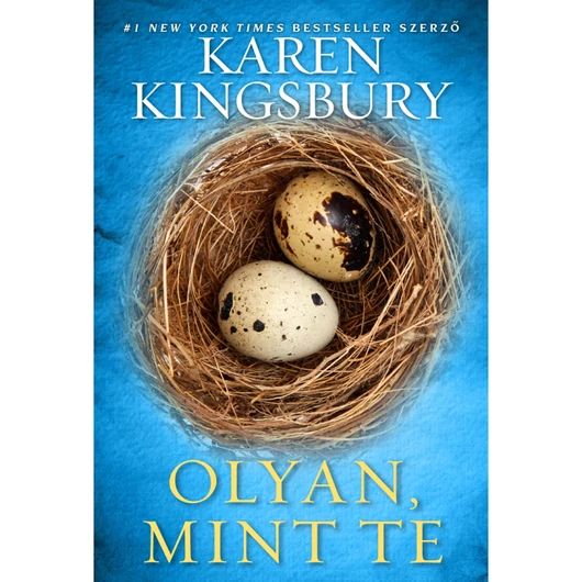 Olyan, mint te – Karen Kingsbury