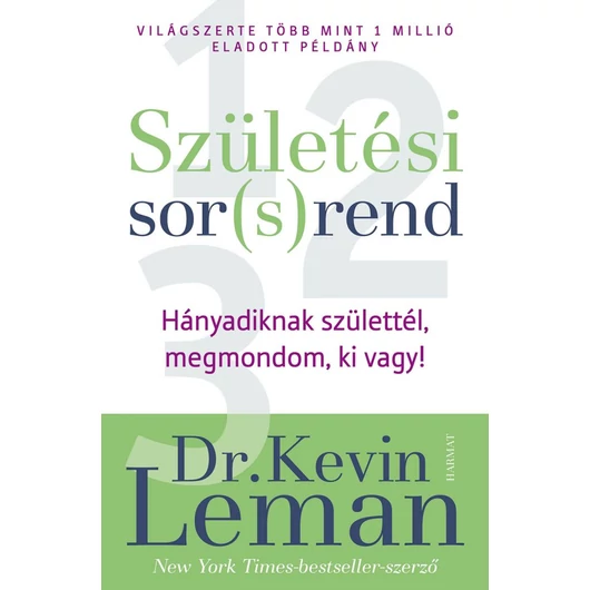 Születési sor(s)rend – Hányadiknak születtél, megmondom, ki vagy – Kevin Leman