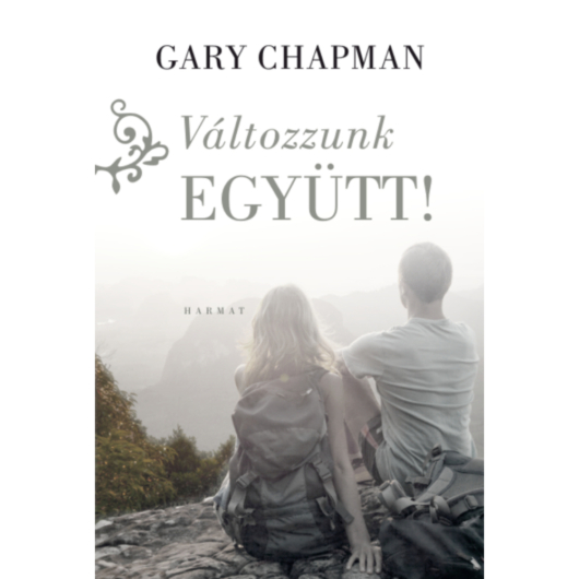 Változzunk együtt! – Gary Chapman