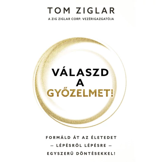 Válaszd a győzelmet! – Tom Ziglar