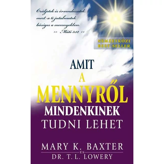 Amit a Mennyről mindenkinek tudni lehet – Mary K. Baxter
