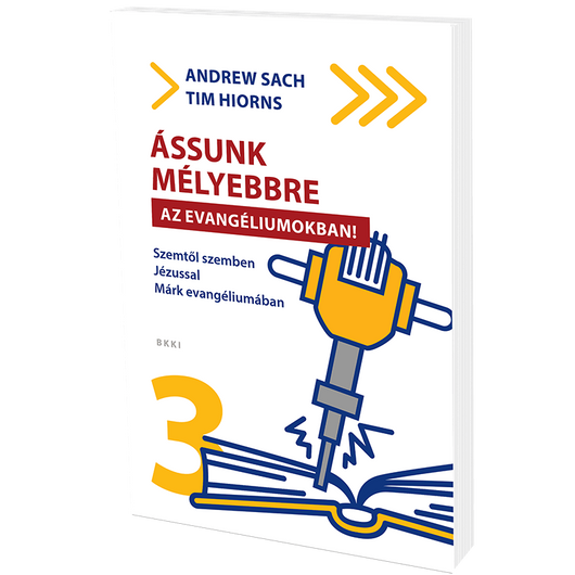 Ássunk mélyebbre az evangéliumokban
