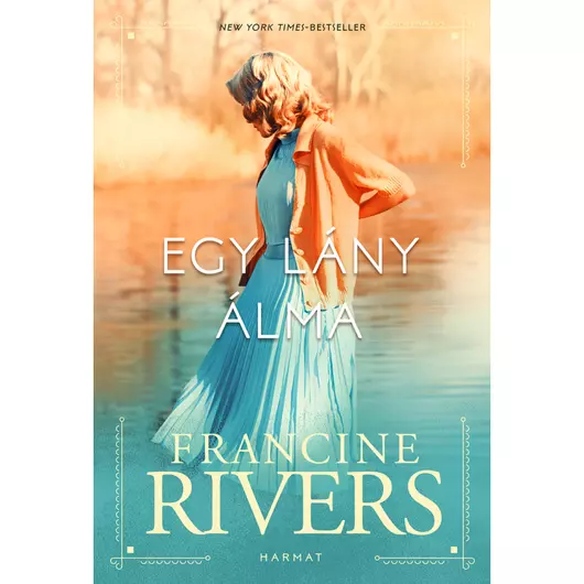 Egy lány álma – Marta öröksége 2. könyv – Francine Rivers