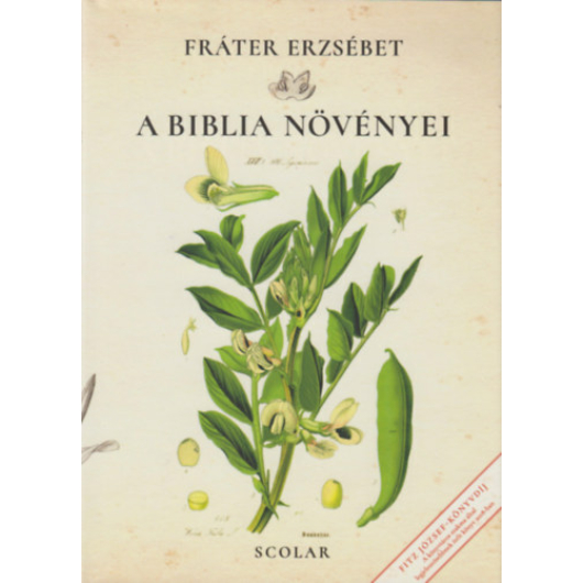 A Biblia növényei – Fráter Erzsébet