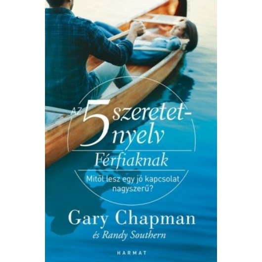 Az 5 szeretetnyelv – Férfiaknak – Gary Chapman