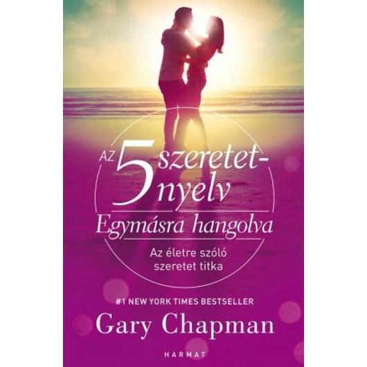 Az 5 szeretetnyelv – Egymásra hangolva - Gary Chapman