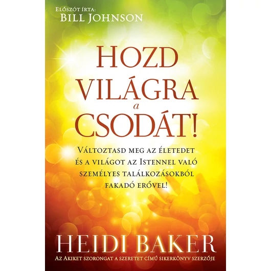 Hozd világra a csodát! – Heidi Baker