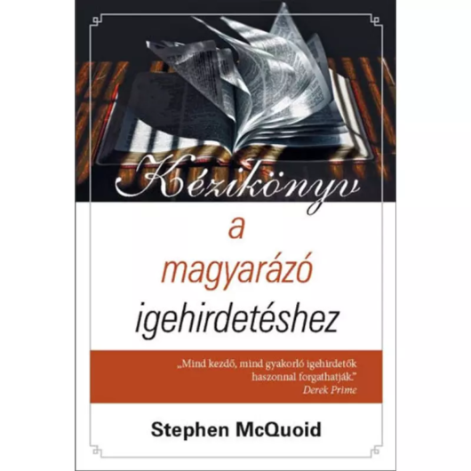 Kézikönyv a magyarázó igehirdetéshez – Stephen McQuoid