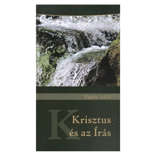 Krisztus és az Írás – Saphir Adolf
