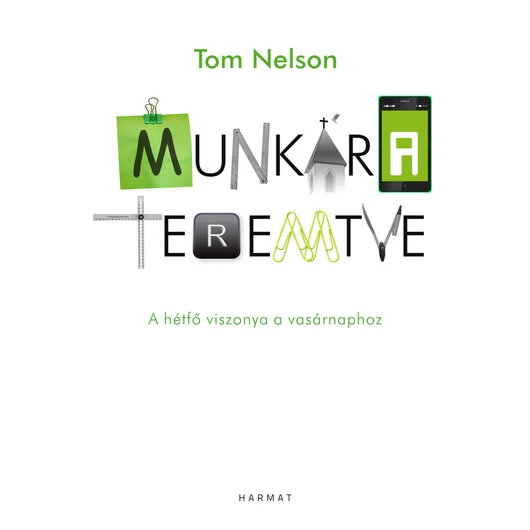 Munkára teremtve – Tom NELSON