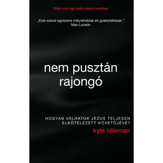 Nem pusztán rajongó – Kyle Idleman
