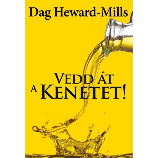 Vedd át a kenetet! – Dag Heward-Mills