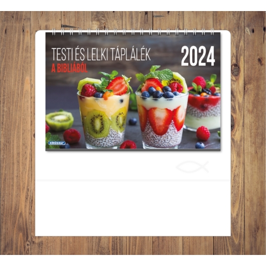 Asztali naptár 2024 – kicsi – Testi és lelki táplálék